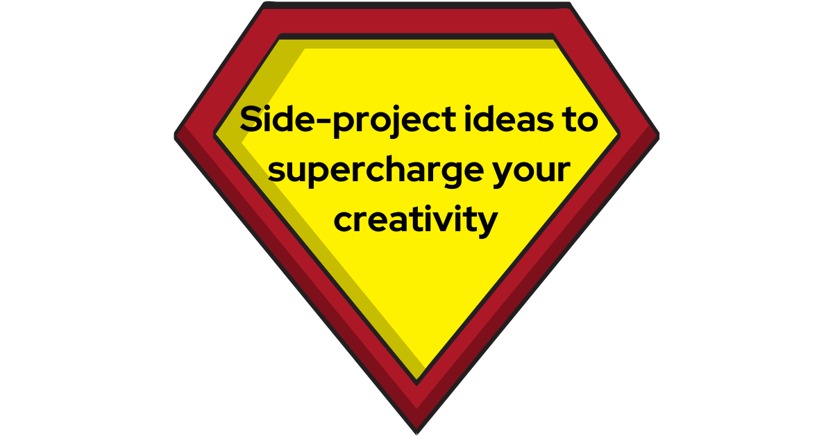 Project ideas to boost creativity